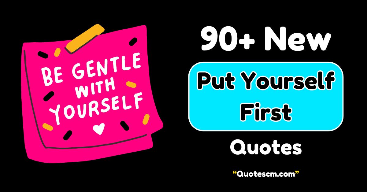 Put Yourself First Quotes