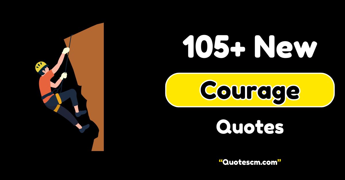 Courage Quotes