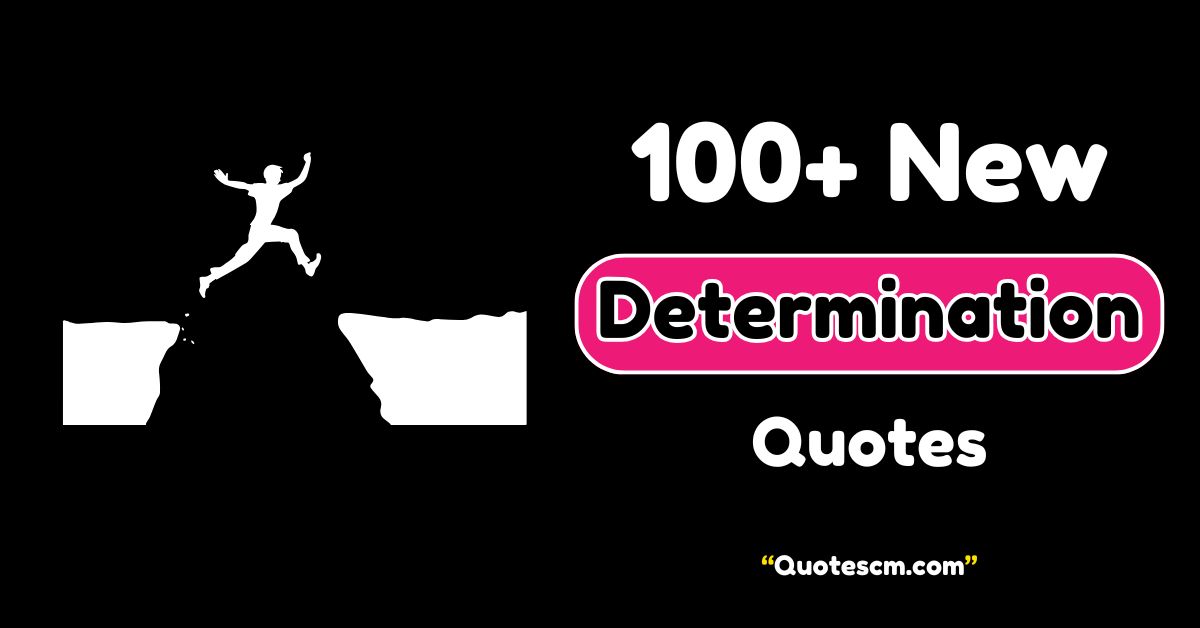Determination Quotes