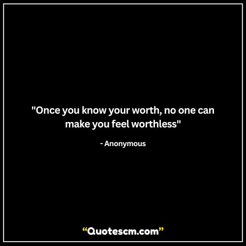 Know your worth quotes for self-confidence