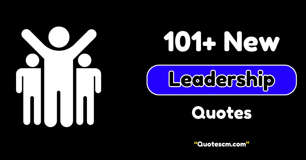 Leadership Quotes