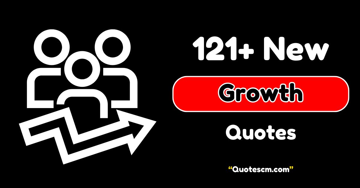 Growth Quotes
