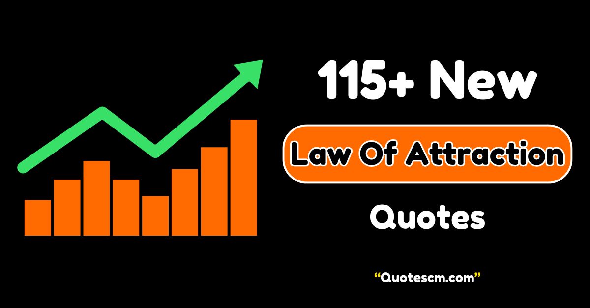 Law Of Attraction Quotes