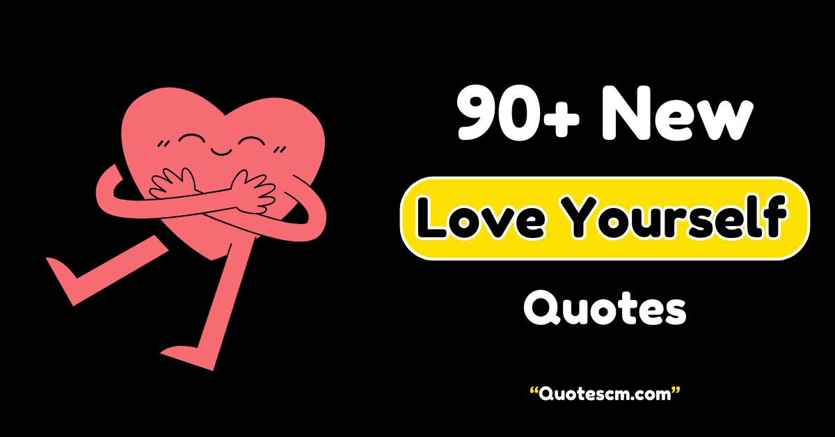 Love Yourself Quotes