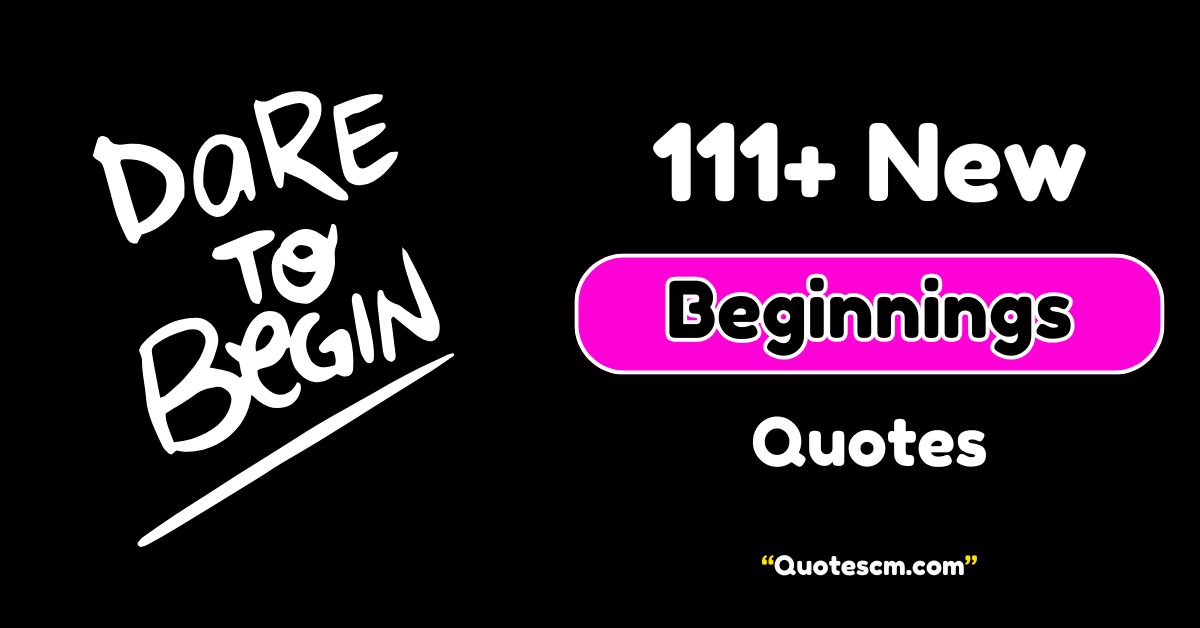 New Beginnings Quotes