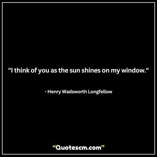 Thinking of you quotes for someone special