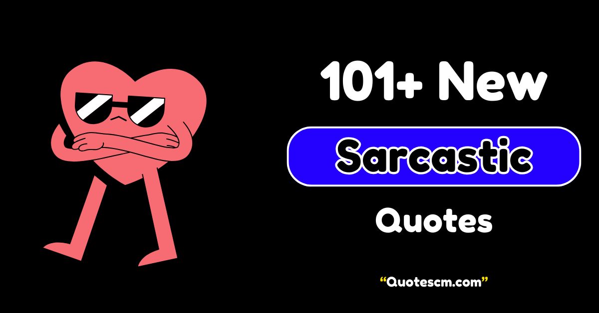 Sarcastic Quotes